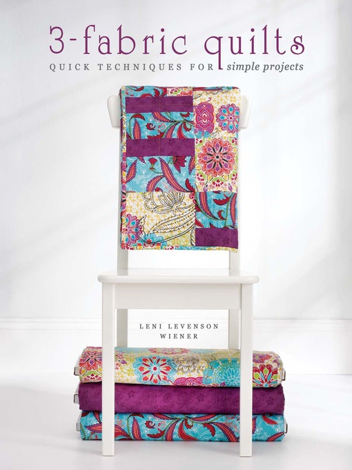 Title details for 3-Fabric Quilts by Leni Levenson Wiener - Available